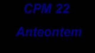 CPM22 Anteontem