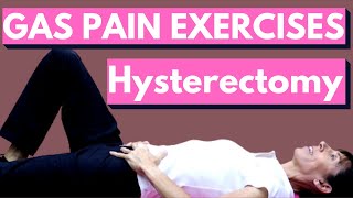 Physical Therapy Exercises for Relieving Gas After Hysterectomy