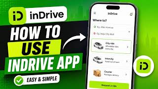 InDrive App Review, Tutorial & Installation Guide (2026) How To Use Indrive