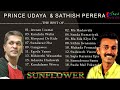 Best Of Prince Udaya Priyantha Sathish Perera With Sunflower Music