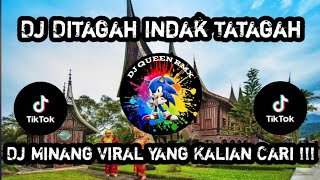 Download lagu Dj Ditagah Indak Tatagah Breakbeat || Dj Minang Viral Tik Tok Full Bass Terbaru 2023 mp3