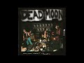 Dead Moon - Nervous Sooner Changes 1995 Full Album Vinyl