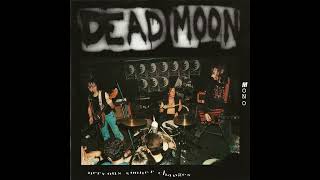Dead Moon - Nervous Sooner Changes 1995 Full Album Vinyl