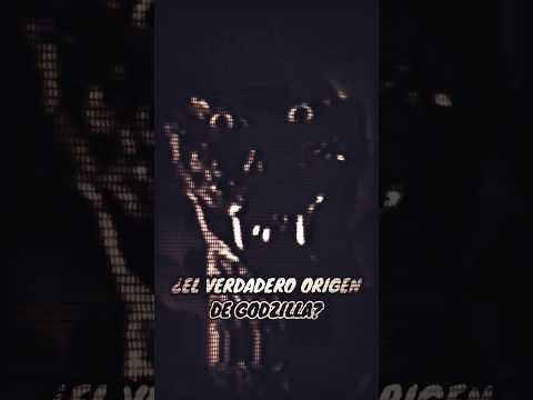 WHAT IS THE TRUE ORIGIN OF GODZILLA?