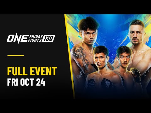 🔴 [Live in HD] ONE Friday Fights 130: Nontachai vs. Sen
