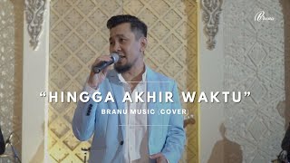 Download lagu Hingga Akhir Waktu - Live Wedding Cover by Branu Music ft. Ray Shareza | Lagu Pernikahan Romantis mp3