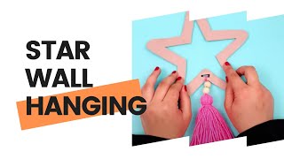 DIY Crafts | Home Decor | Star Wall Hanging