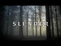 Slender (Creepy Pasta Story) 