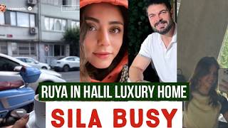 Ruya Coric Went into Halil Ibrahim Ceyhan Luxury Home !Sila Turkoglu Busy