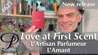 Inky delights - L'Artisan Parfumeur L'Amant perfume review on Persolaise Love At First Scent ep 625