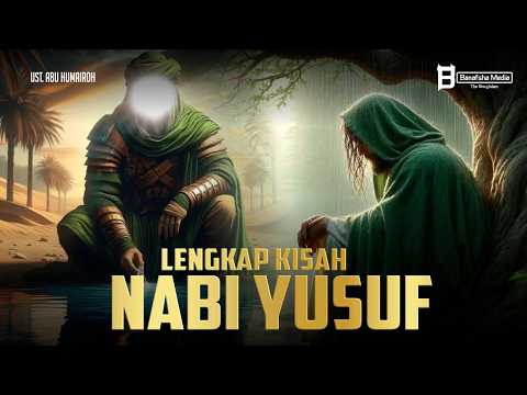 BERAWAL DARI MIMPI❓❓ Kisah Nabi Yusuf Lengkap dari Masa Kecil hingga Kenabian