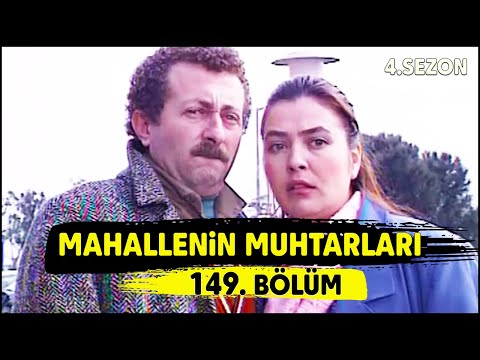 Mahallenin Muhtarları "Aşk Bilmecesi 2" 149. Bölüm