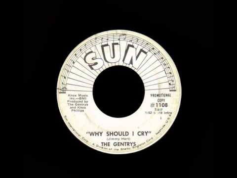 Why Should I Cry - The Gentrys