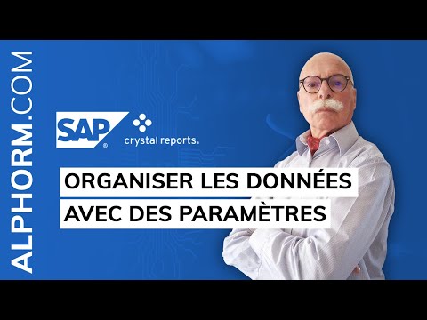 Organiser les données avec des paramètres sous SAP Crystal Reports