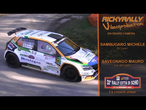 OBC SAMBUGARO - SAVEGNAGO // 32° Rally Citta' di Schio 2023 // P.S.3 Ponte Verde