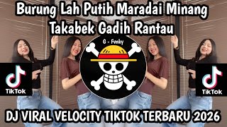 Download lagu DJ BURUNG LAH PUTIH MARADAI MINANG || DJ TAKABEK GADIH RANTAU SOUND  VIRAL FYP TIKTOK TERBARU 2026 mp3