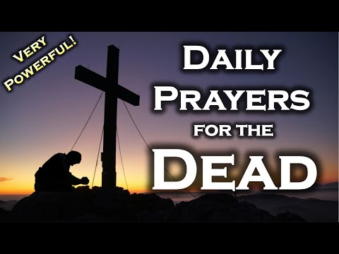 Daily Prayers for the Dead | POWERFUL Catholic Prayer