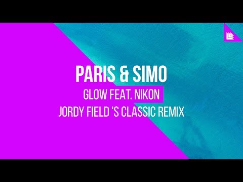 Paris & Simo feat. Nikon - Glow (Jordy Field's Classic Remix)