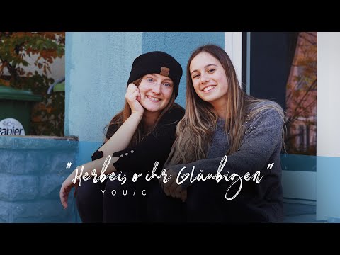 YOU/C - Herbei, o ihr Gläubigen (Official Video)