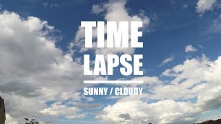 Time-lapse - Sunny / Cloudy Sky