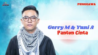Download lagu Gerry Mahesa & Yuni Ayunda - Pantun Cinta mp3 Download lagu Gerry Mahesa & Yuni Ayunda - Pantun Cinta mp3