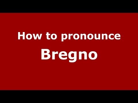 How to pronounce Bregno (Italian/Italy) - PronounceNames.com
