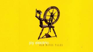 Joy Electric - Old Wives Tales (Full Album)