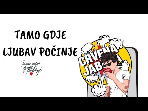 CRVENA JABUKA- TAMO GDJE LJUBAV POČINJE