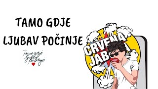 CRVENA JABUKA- TAMO GDJE LJUBAV POČINJE