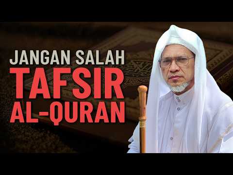 Kaedah Supaya Tidak Salah Tafsir Al-Quran - Baba Ismail Sepanjang