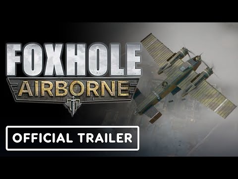 Foxhole: Airborne - Official Launch Trailer