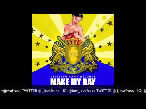 Laza Morgan Ft Shaggy - Make My Day - June 2015