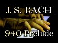 Johann Sebastian BACH: Prelude in D minor, BWV 940