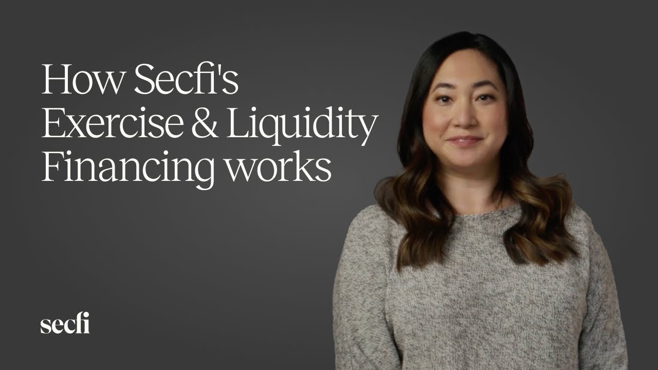 How Secfi's Exercise & Liquidity Financing works