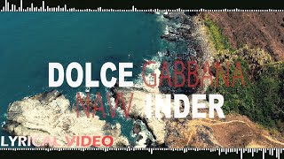 Dolce Gabbana (Lyrical Video) Navv Inder | Aparna Sharma | Dj Twinbeatz | GC | Best of Punjabi Songs