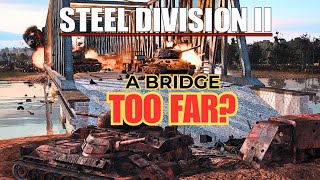 Bridge of Blood – 3v3 Attrition Warfare on Krupa | Steel Division 2