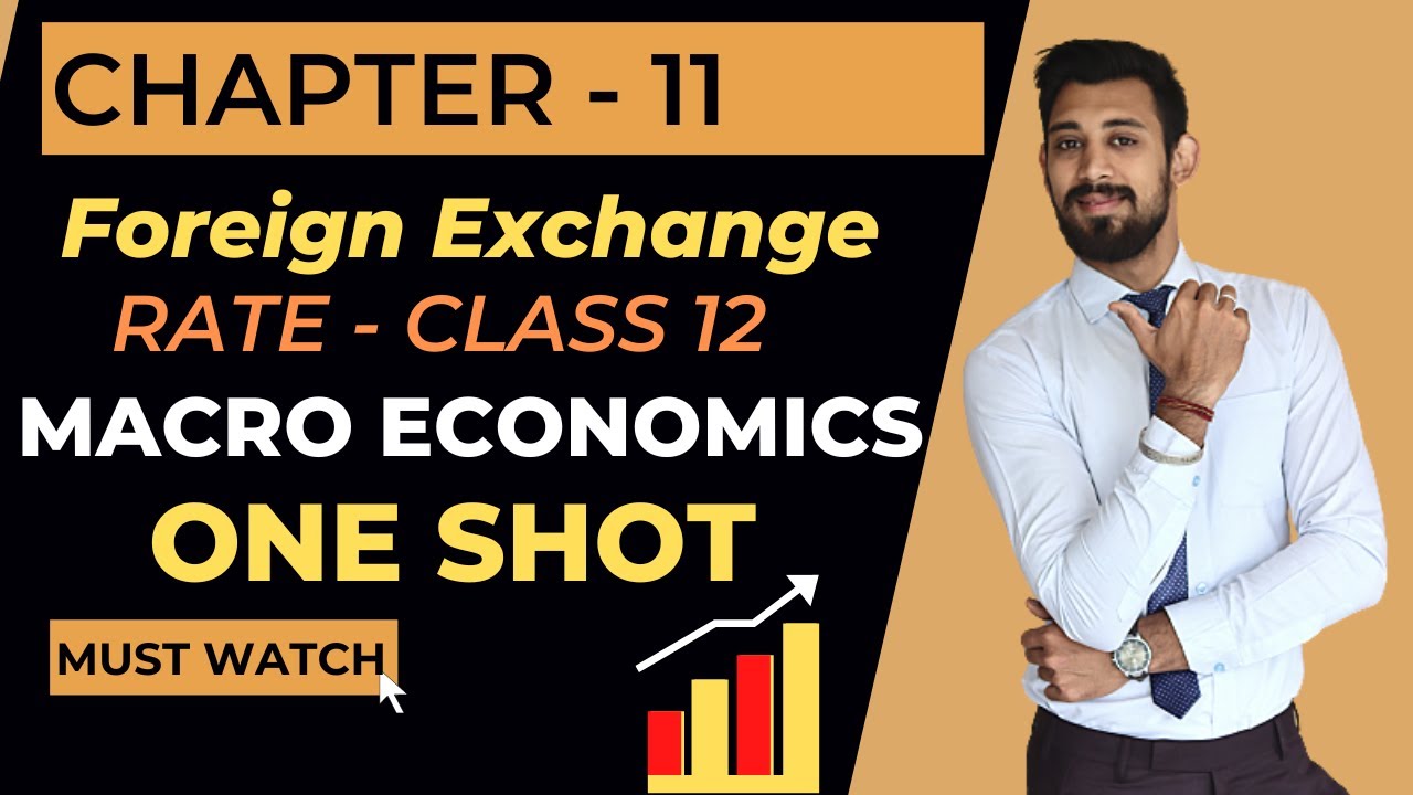 Foreign Exchange Rate | One shot | Class 12 | Macroeconomics