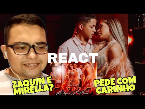 REAGINDO A PEDE COM CARINHO - MC ZAQUIN E MC MIRELLA | REACT (LOVE FUNK)