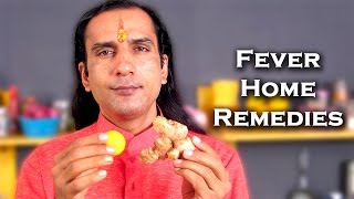 How To Get Rid Of A Fever - Home Remedies for Fever By Sachin Goyal @ ekunji.com