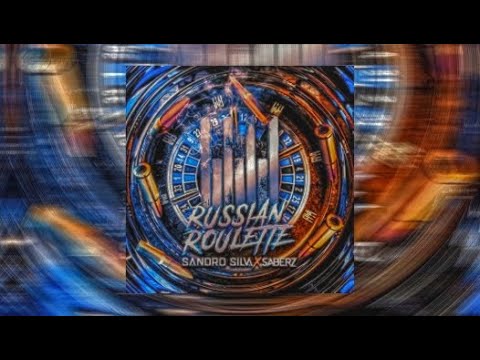 Sandro Silva x SaberZ - Russian Roulette