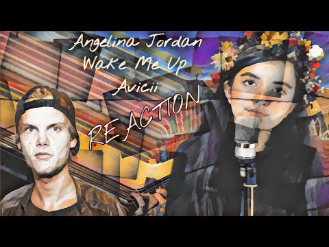 Perfection & Emotional – Angelina Jordan -  Wake Me Up – Avicii - REACTION