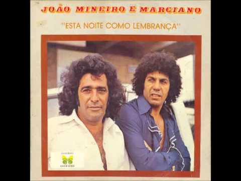 João Mineiro e Marciano - Esta Noite Como Lembrança
