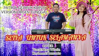Download lagu SETIA UNTUK SELAMANYA(Tak Bosan Bosan,Aprilian&Fauzana)Cover vocal Neng Wiwin || Keyboard Danuarto mp3
