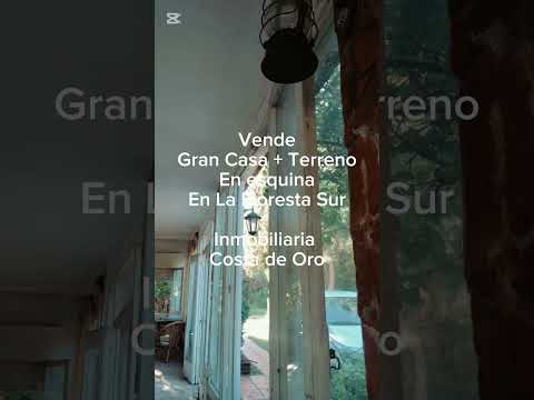 Se vende gran casa + terreno en esquina La Floresta Sur cerca de la Playa Costa de Canelones
