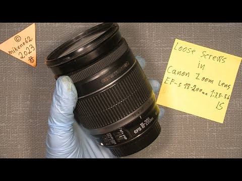 Loose screws In Canon EF-s 18-200mm 1:3.5-5.6 IS