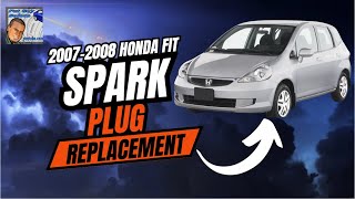 2007-2008 Honda Fit 1.5L Spark Plug Replacement Step-by-Step