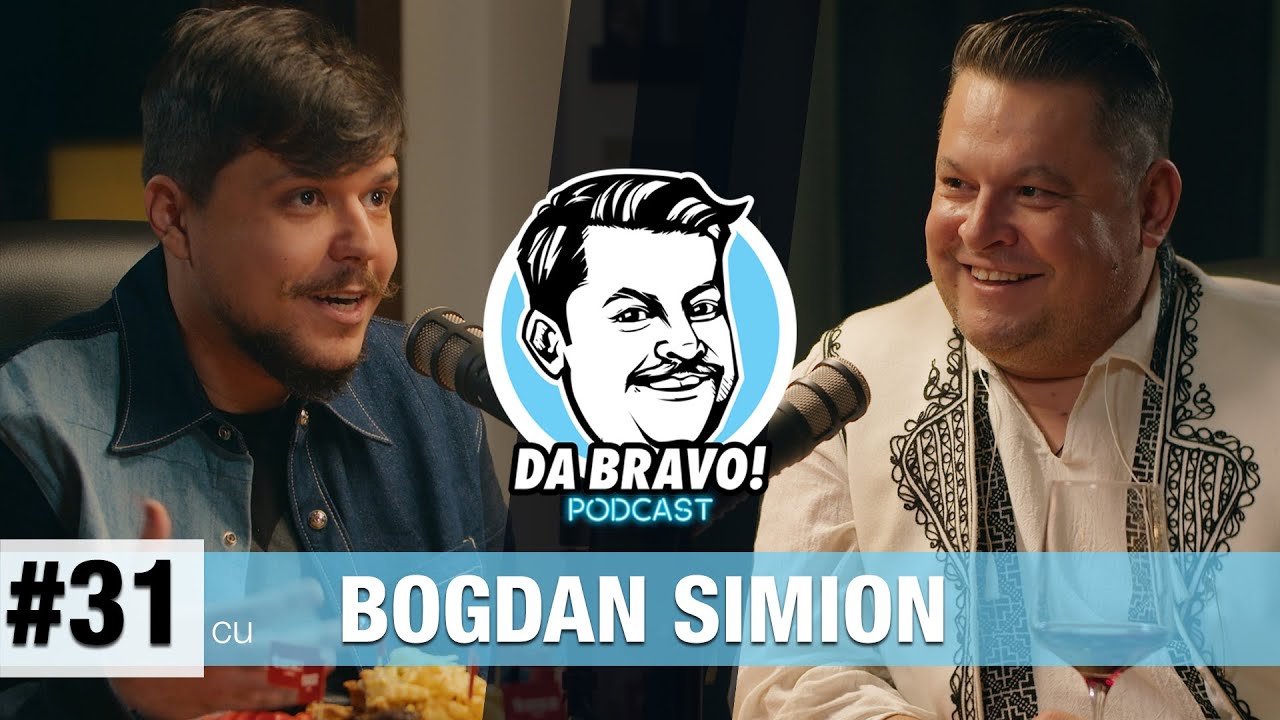 DA BRAVO! Podcast #31 cu Bogdan Simion