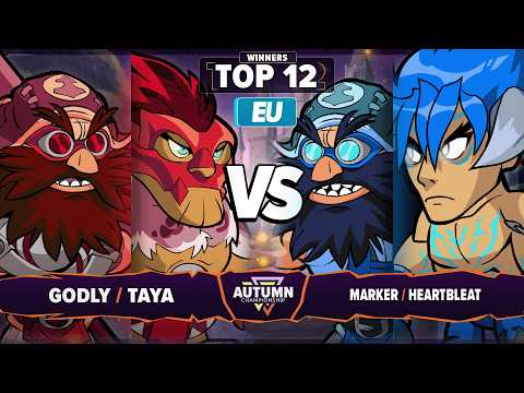 Godly & TAYA vs Heartbleat & Marker - Top 12 - Autumn Championship 2025 - EU 2v2