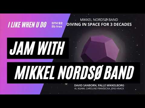 Jam with Mikkel Nordsø Band "I Like When U Do" Tempo BPM 92 Bb free