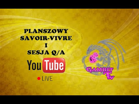 Gambit TV Live - Rzecz o planszowym savoir vivre